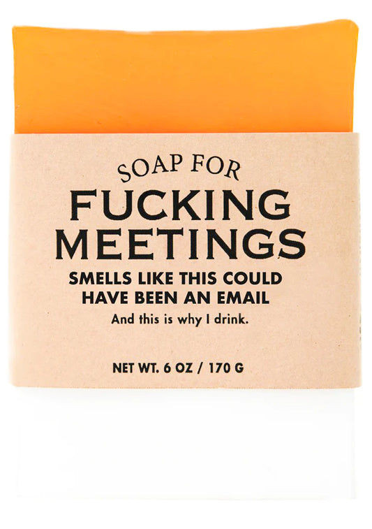 Fucking Meetings Soap