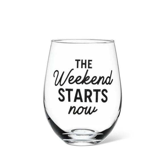 The Weekend Starts Now Wine Glass