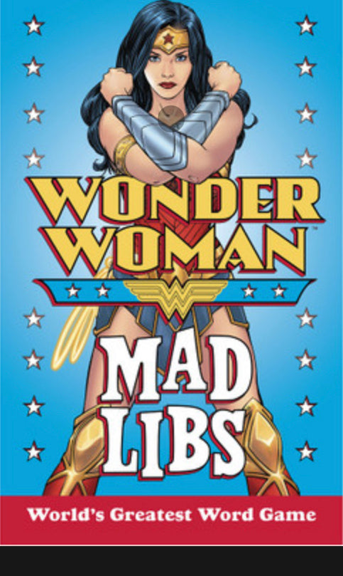Wonder Woman Mad Libs