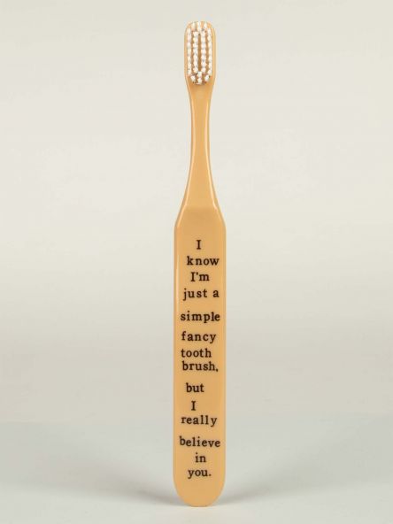 I Really Believe in you Toothbrush