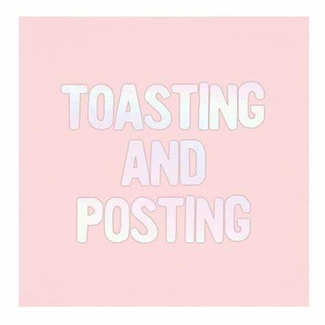 Toasting and Posting