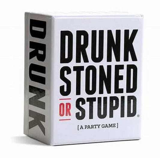 Drunk, stoned or Stupid