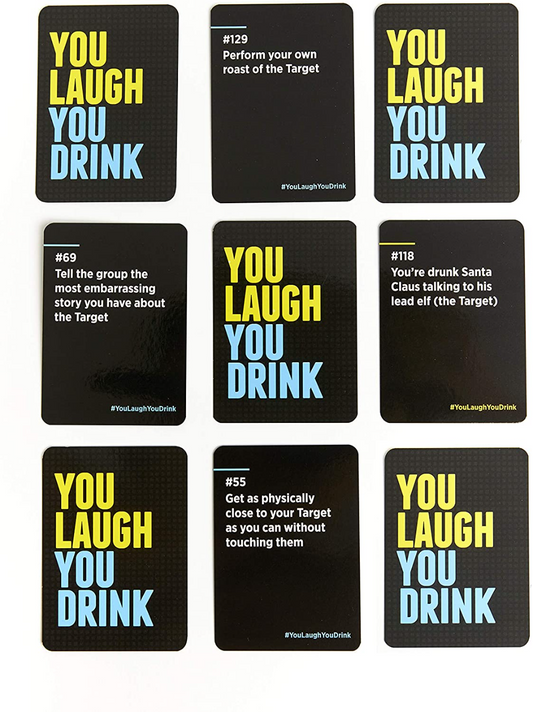 You Laugh You Drink